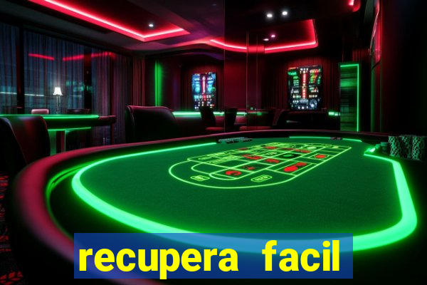 recupera facil reclame aqui